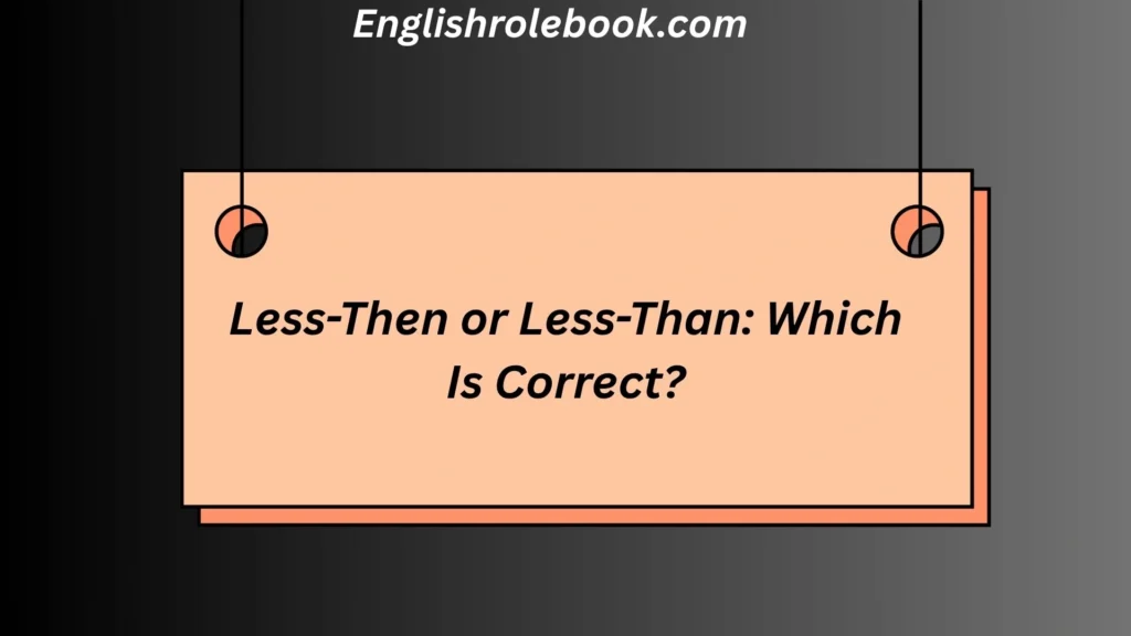 Less-Then or Less-Than