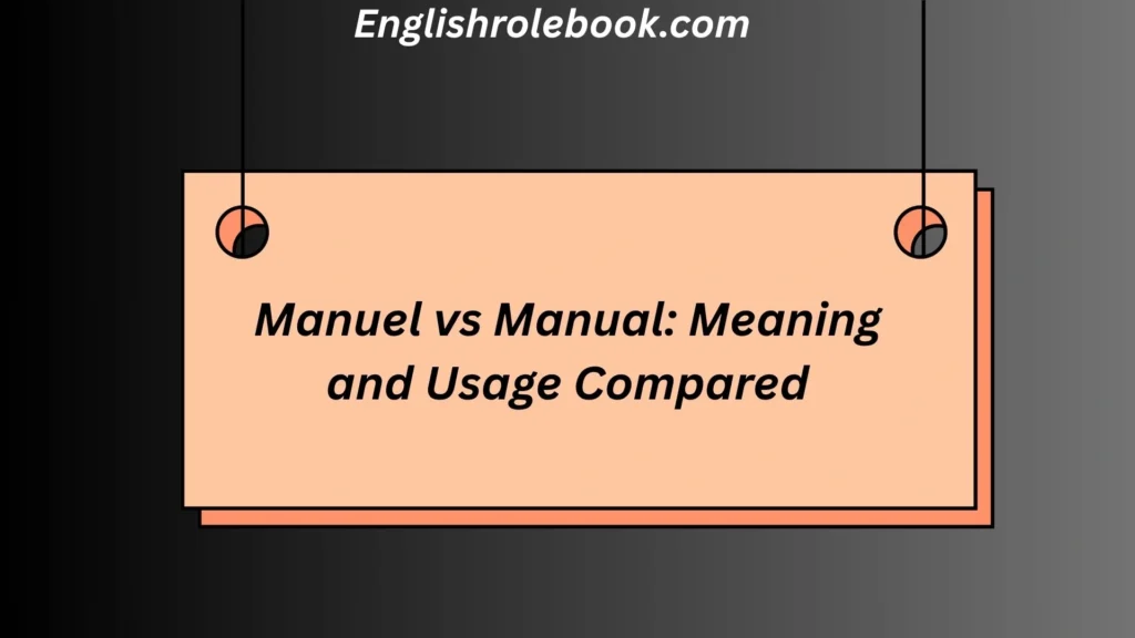 Manuel vs Manual