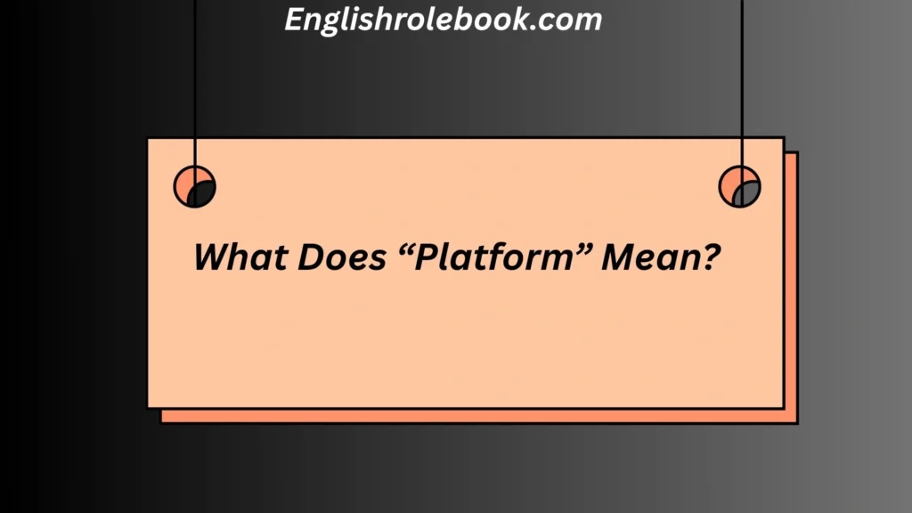 What Does “Platform