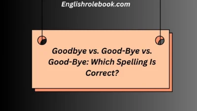 Goodbye vs. Good